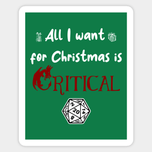 All i want for Christmas is CRITICAL Sticker